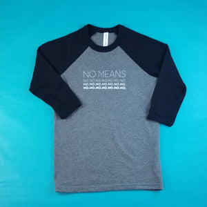 No Means No Big Kids Baseball Shirt