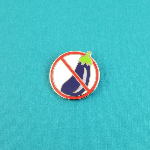 No Eggplant Enamel Pin