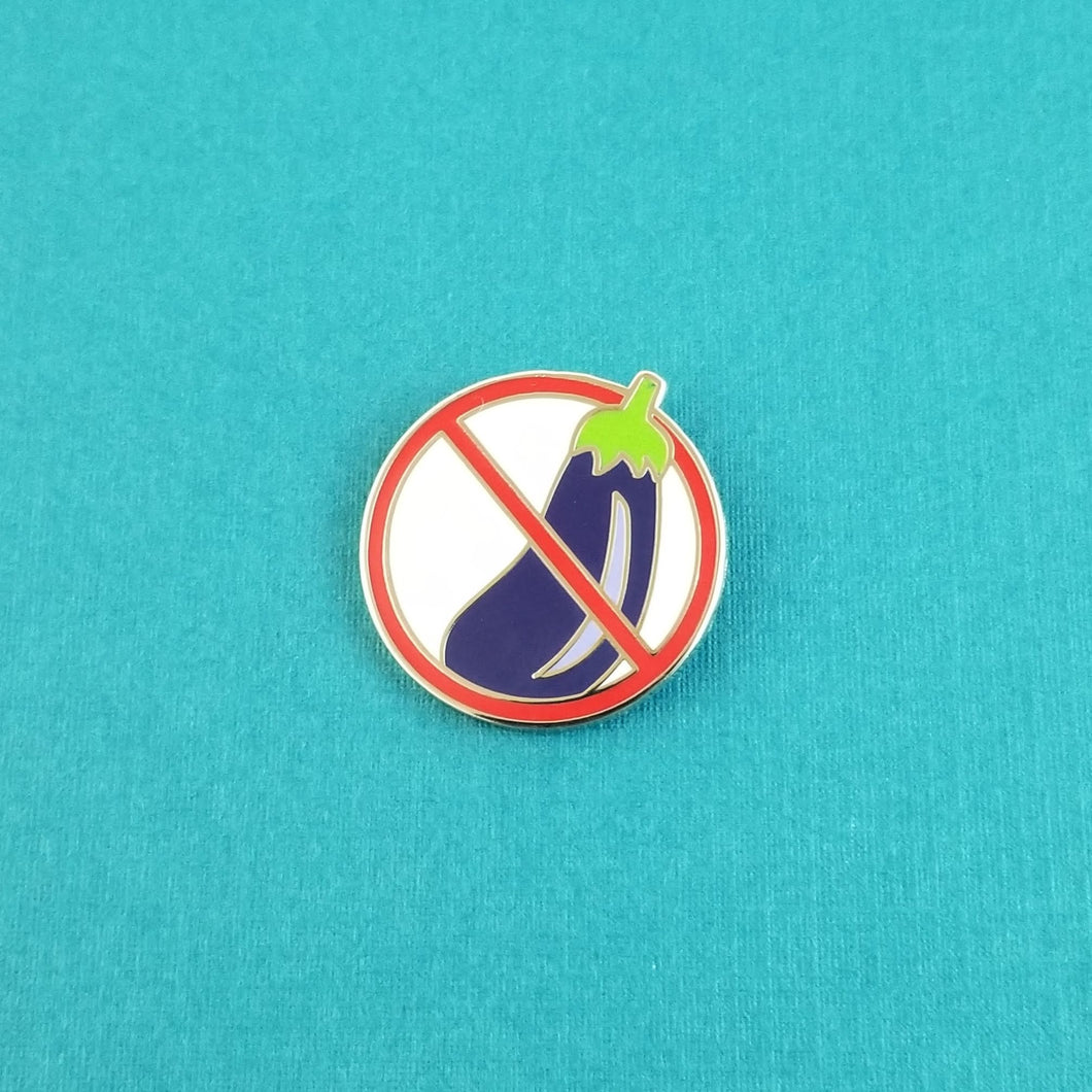 No Eggplant Enamel Pin
