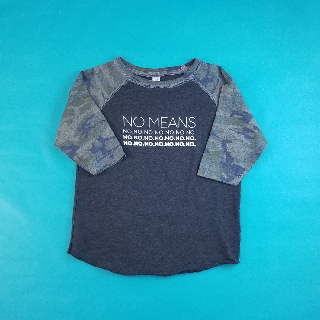 No Means No Short Sleeve Camo Baseball T-Shirt Toddler